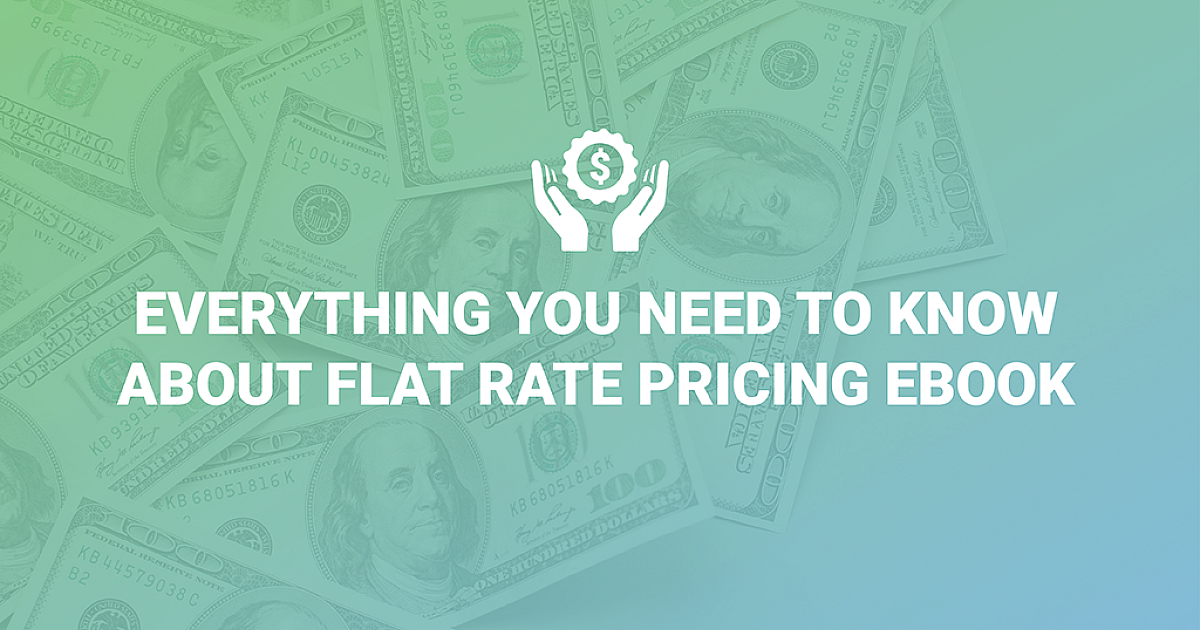 Everything You Need to Know About Flat-Rate Pricing eBook | Plumber